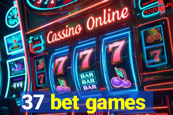 37 bet games